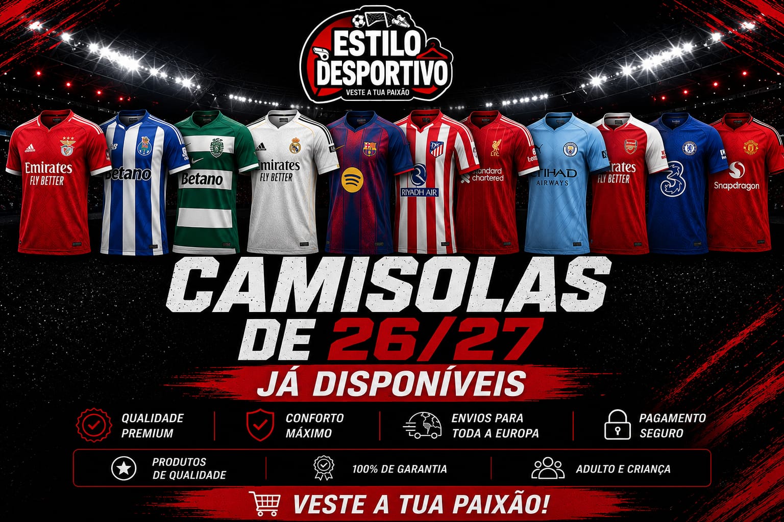 Estilo Desportivo — Camisolas 26/27 já disponíveis. Qualidade premium, envios para toda a Europa, pagamento seguro.